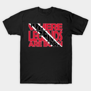 Trinidad Flag Where Legends Are Born - Tobago - Soca Mode T-Shirt